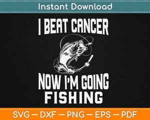 Beat Cancer Going Fishing Svg Design Cricut Printable Cutting Files