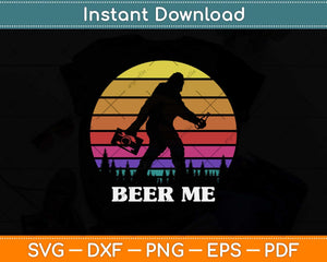 Beer Me Funny Bigfoot Beer Sasquatch Svg Png Dxf Digital Cutting File