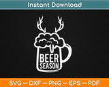 Beer Season Hunting Svg Design Cricut Printable Cutting Files