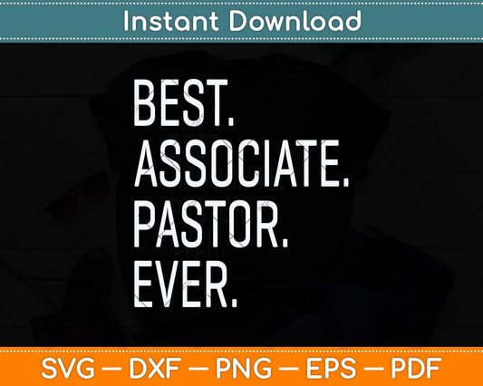 Best Associate Pastor Funny Sermon Preacher Church Svg Png Dxf Digital Cutting File