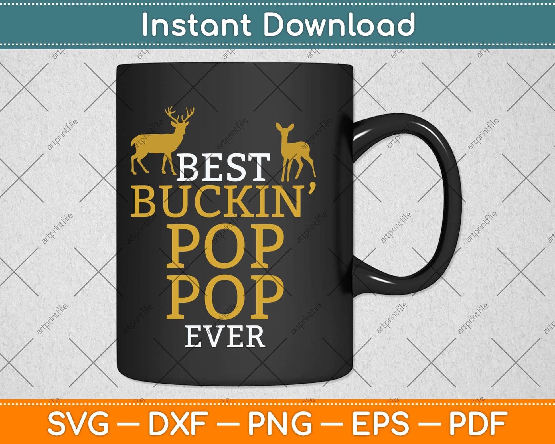 Best Buckin Pop Pop Ever Fathers Day Hunting Svg Png Dxf Digital Cutting File