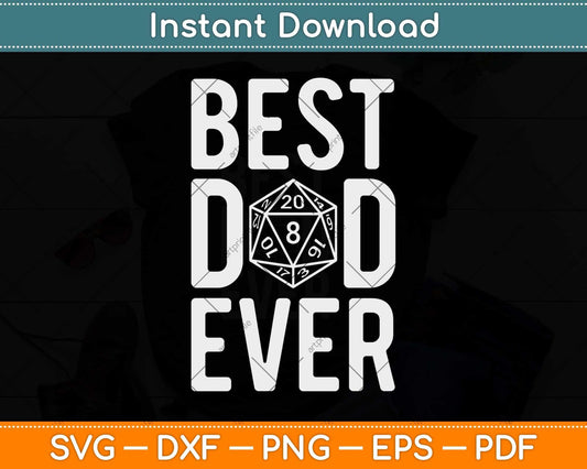 Best Dad Ever D20 Dice RPG Role Playing Board Game Svg Png Dxf Digital Cutting File