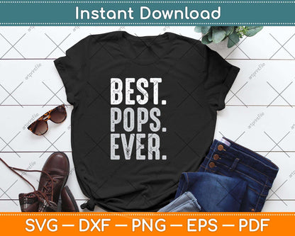 Best Dad Ever Best Pops Ever Protector Husband Fathers Day Svg Cutting File