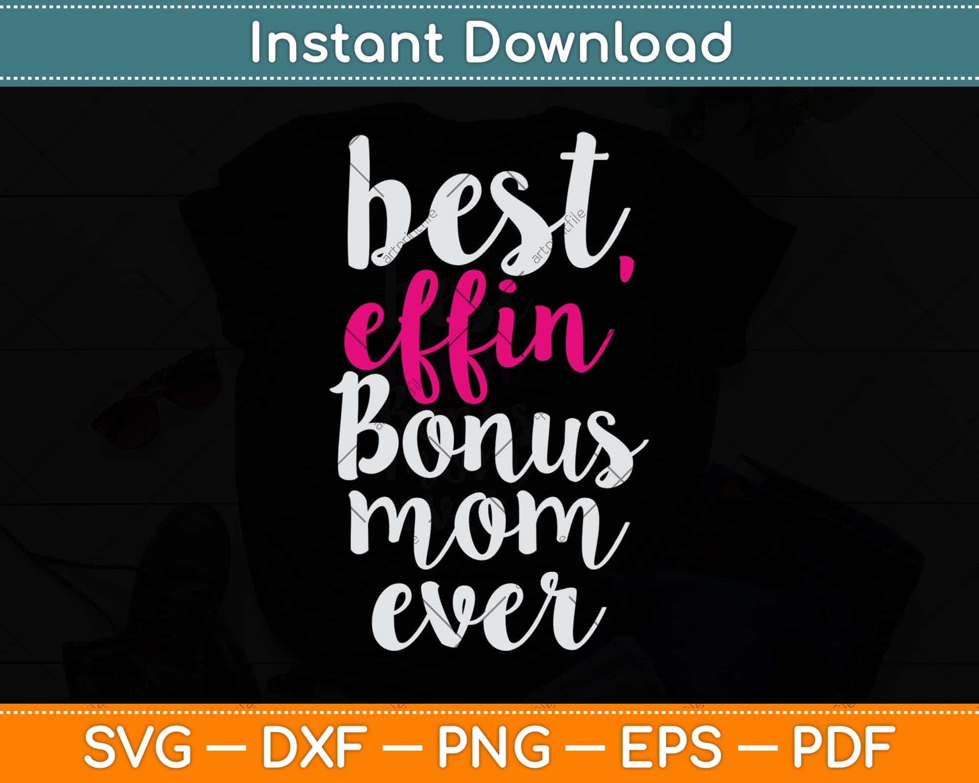 Best Mom Ever PNG digital download Mother's Day