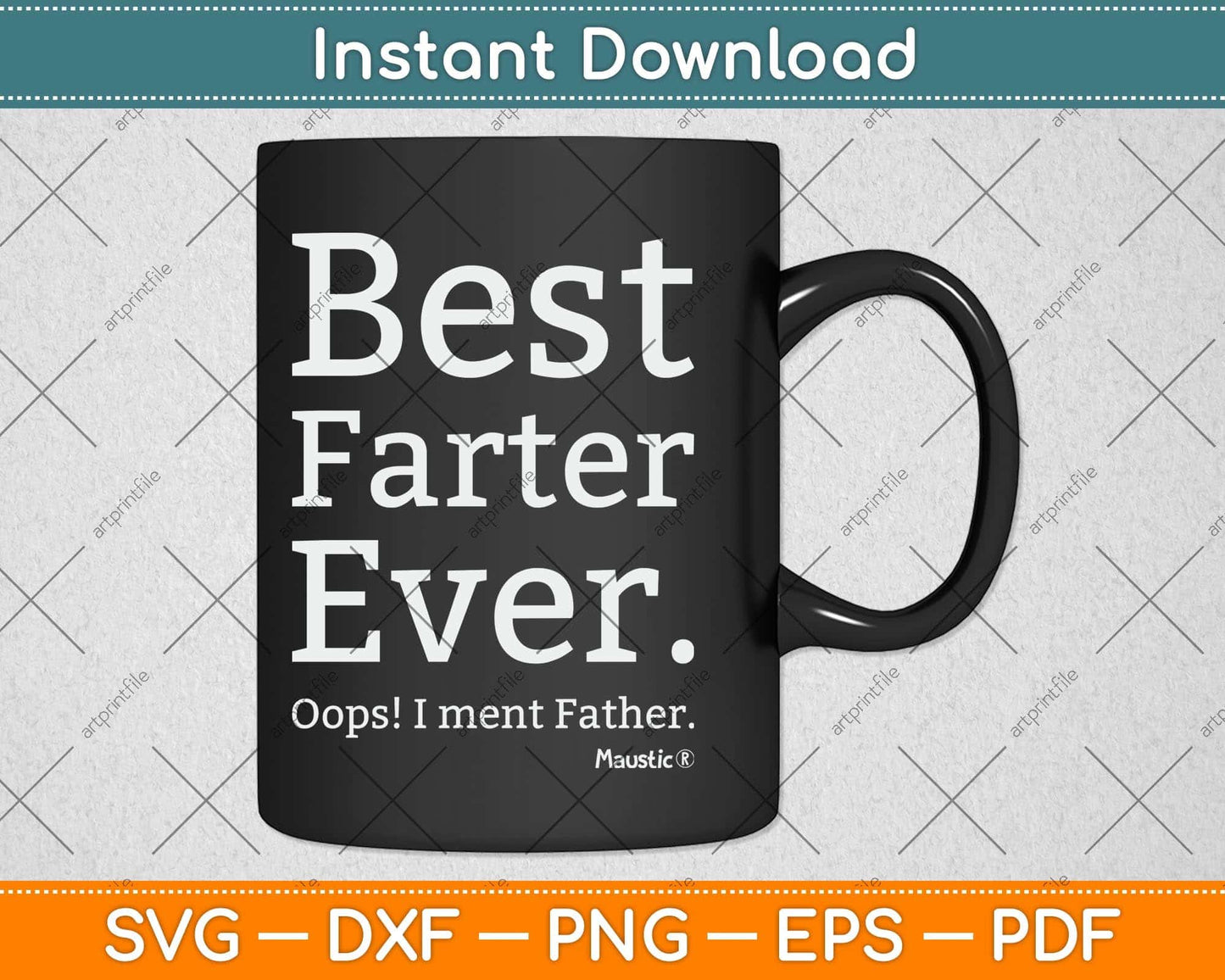 Best Farter Ever I Meant Father Father's Day Svg Png Dxf Digital Cutting File