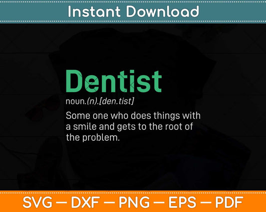 Best Funny Dentist Definition Svg Png Dxf Digital Cutting File