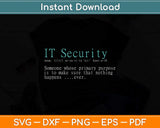 Best Funny IT Security Cybersecurity Definition Svg Png Dxf Digital Cutting File