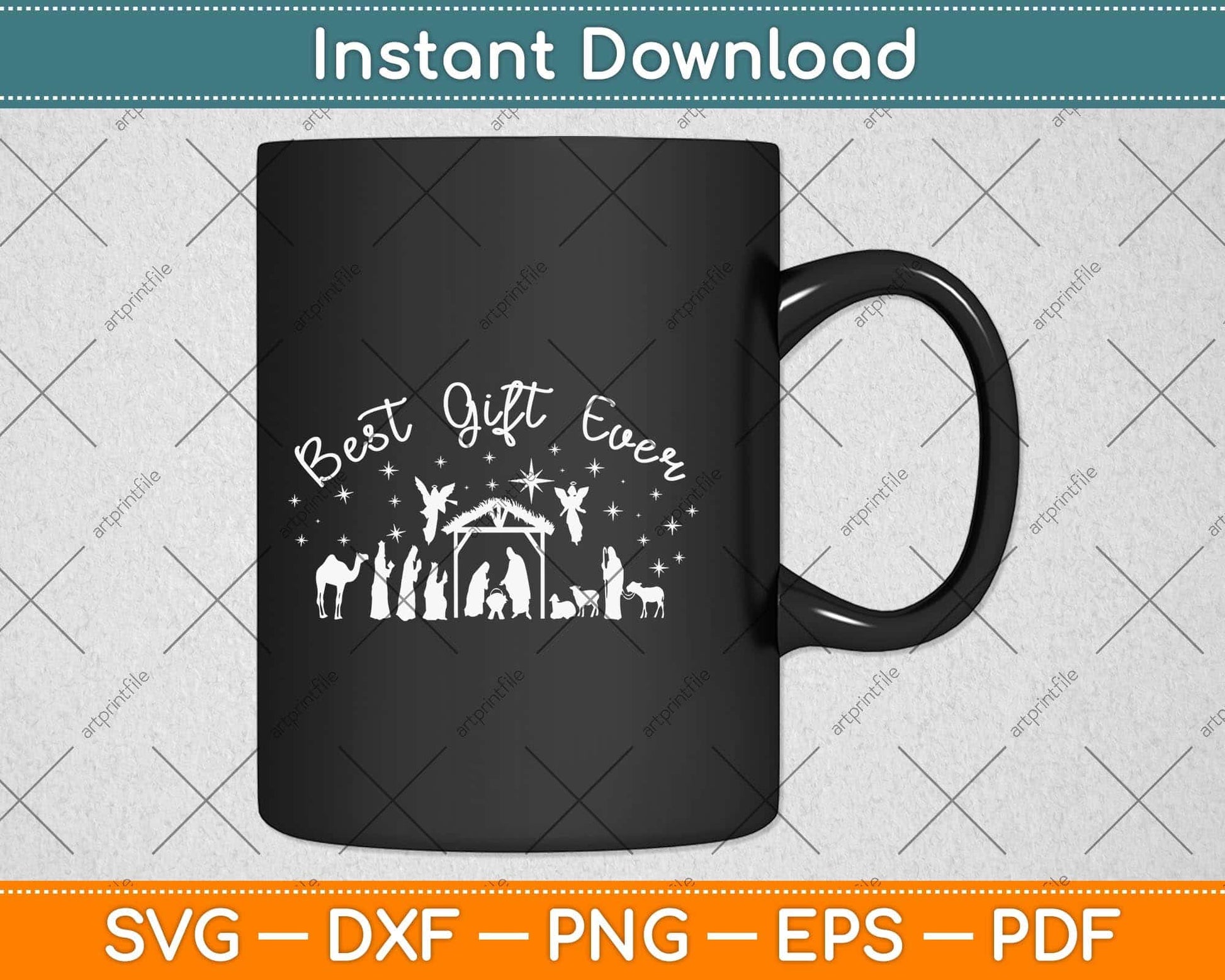 Best Gift Ever Christian Christmas Jesus Nativity Religious Svg Png Dxf Digital Cutting File