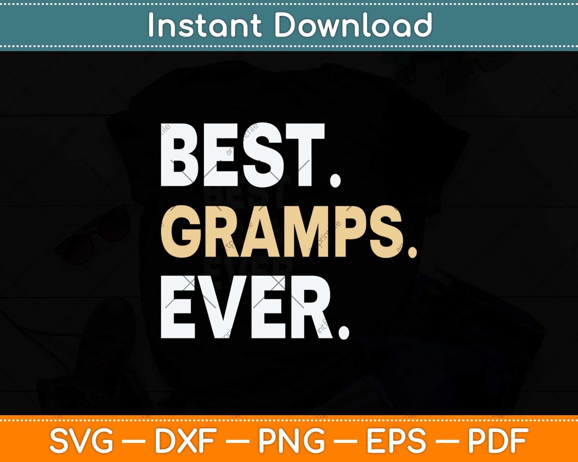 Best Grandpa Ever Fathers Day Svg Png Dxf Digital Cutting File