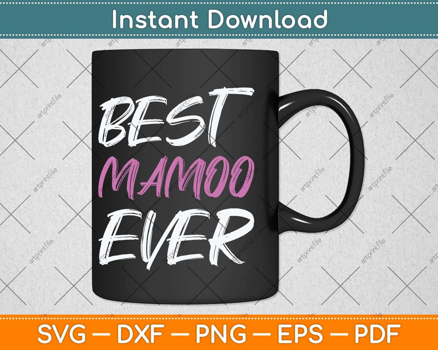Best Mamoo Ever Cool Funny Mothers Day Svg Png Dxf Digital Cutting File