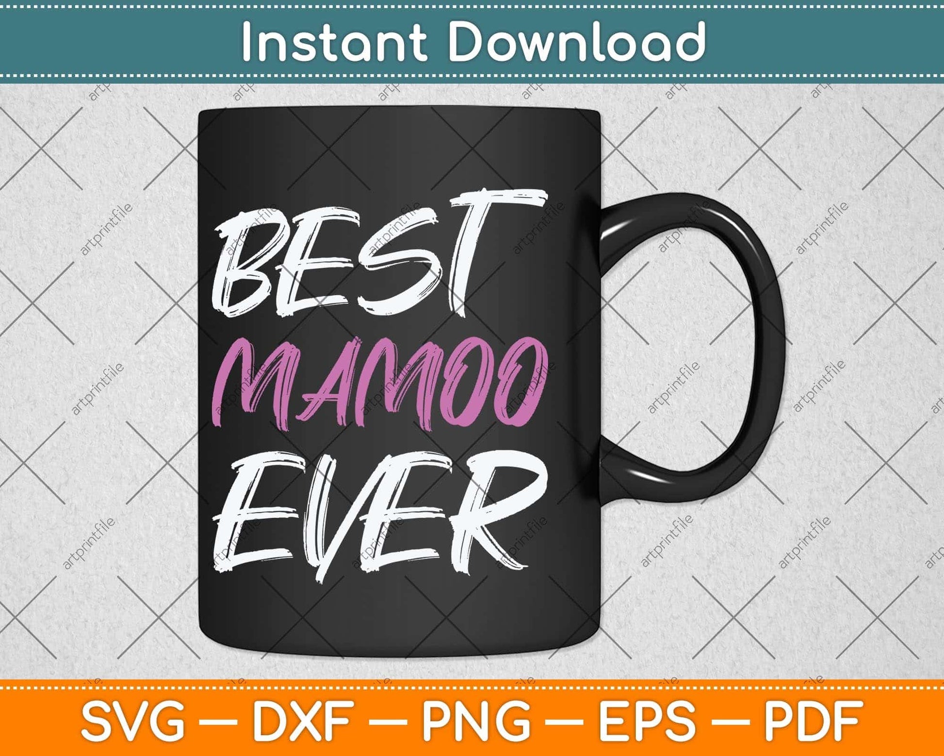 Best Mamoo Ever Cool Funny Mothers Day Svg Png Dxf Digital Cutting File