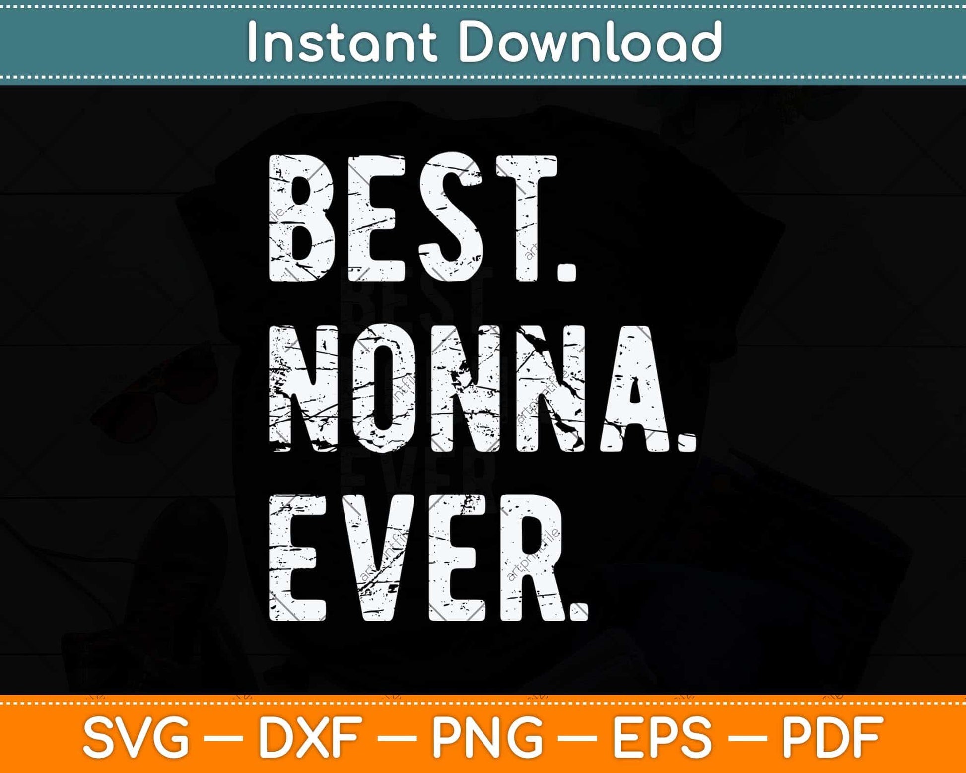 Best Nonna Ever Funny Grandma Mother's Day Svg Png Dxf Digital Cutting File