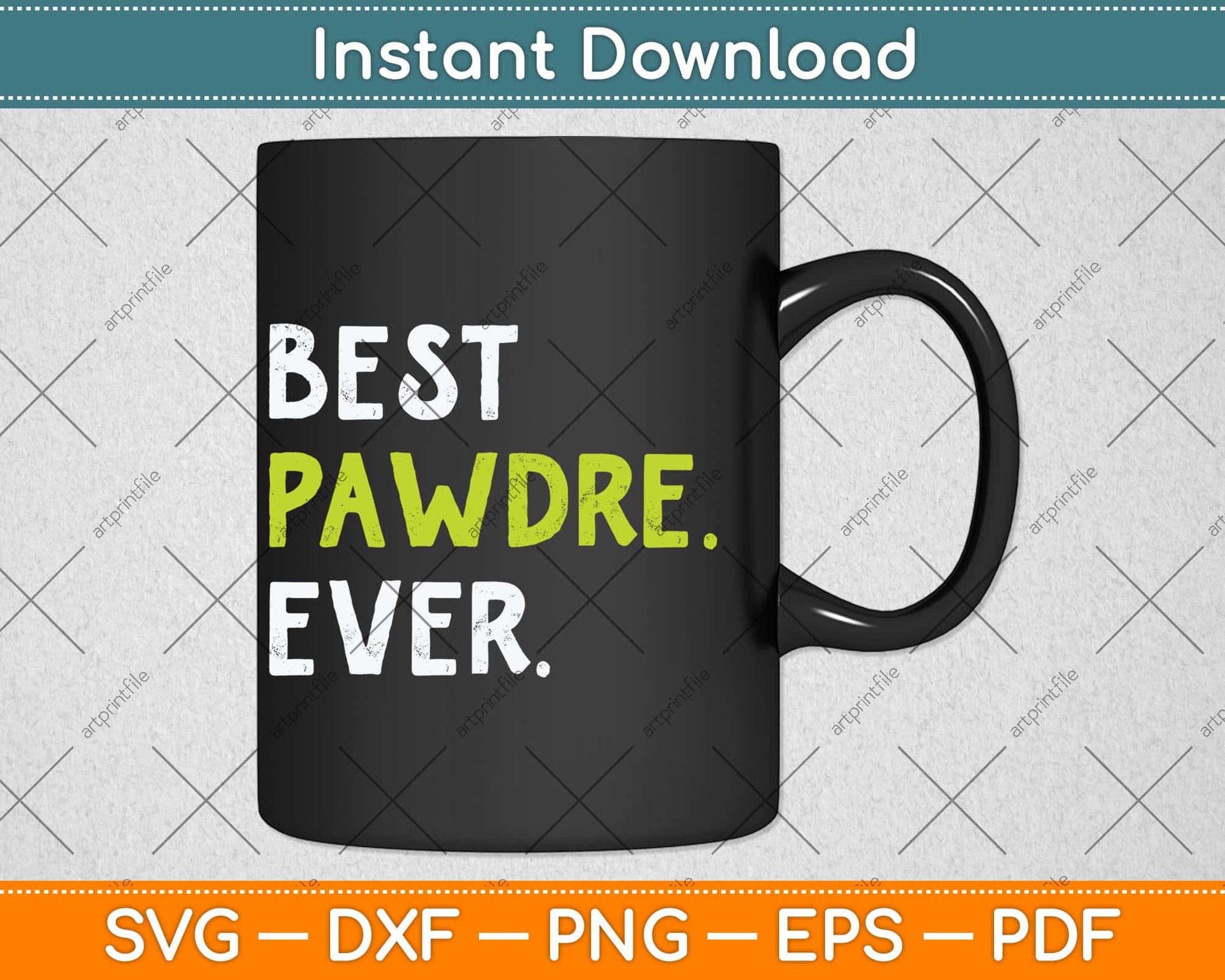 Best Powder Ever Fathers Day Svg Png Dxf Digital Cutting File