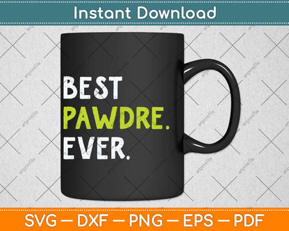 Best Powder Ever Fathers Day Svg Png Dxf Digital Cutting File