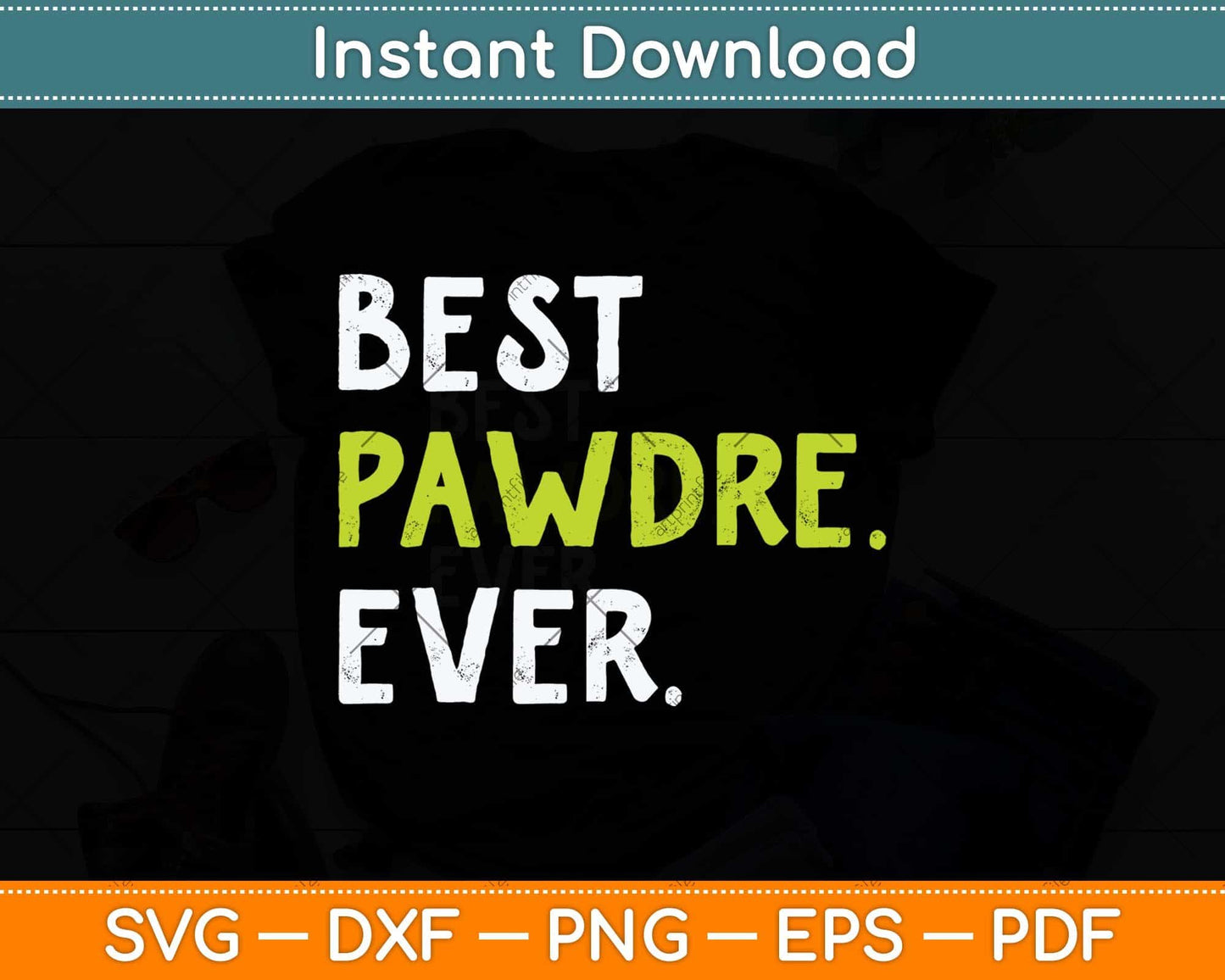 Best Powder Ever Fathers Day Svg Png Dxf Digital Cutting File