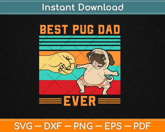 Best Pug Dad Ever Retro Vintage Svg Design Cricut Printable Cutting Files