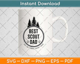 Best Scout Dad Like A Normal Dad Father's Day Svg Png Dxf Digital Cutting File