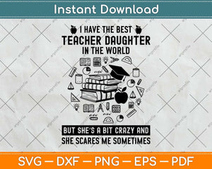 Best Teacher Daughter Svg Png Dxf Digital Cutting File