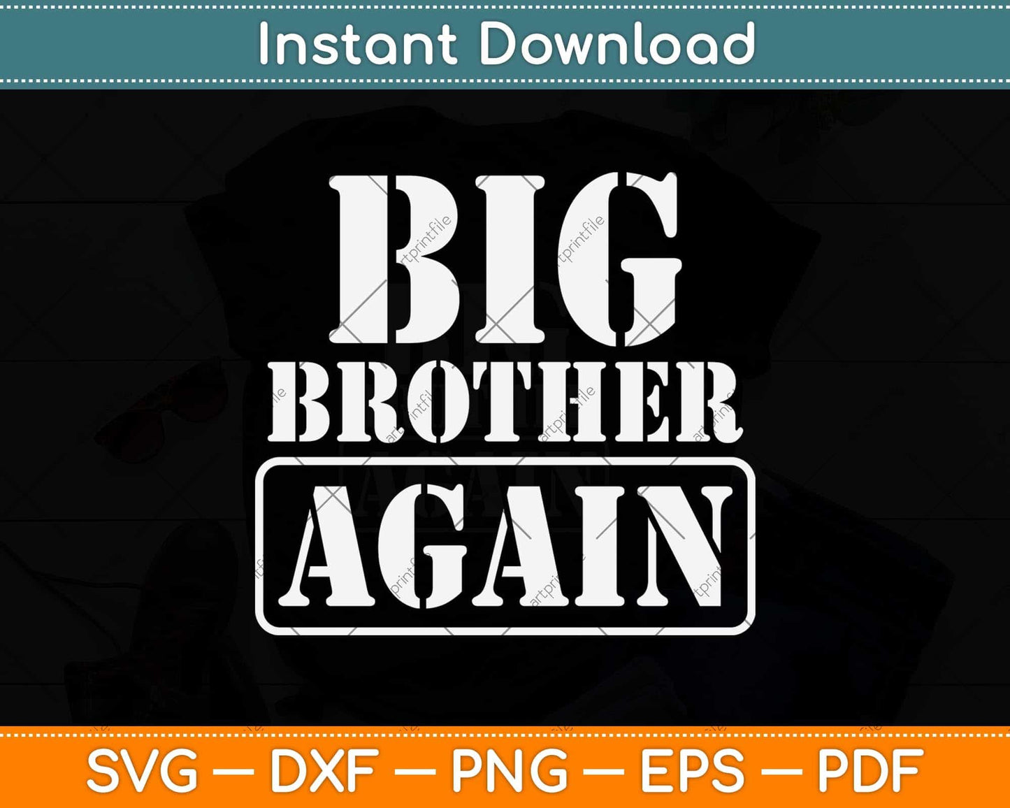 Big Brother Again for Boys with Arrow Funny Svg Png Dxf Digital Cutting File