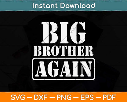 Big Brother Again for Boys with Arrow Funny Svg Png Dxf Digital Cutting File