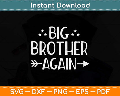 Big Brother Again for Boys with Arrow Funny Svg Png Dxf Digital Cutting File