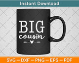 Big Cousin Svg Png Dxf Digital Cutting File