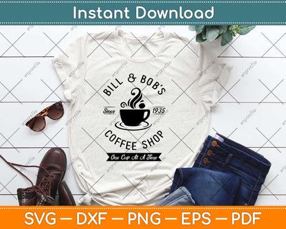 Bill and Bob's Coffee Shop Svg Design Cricut Printable Cutting Files