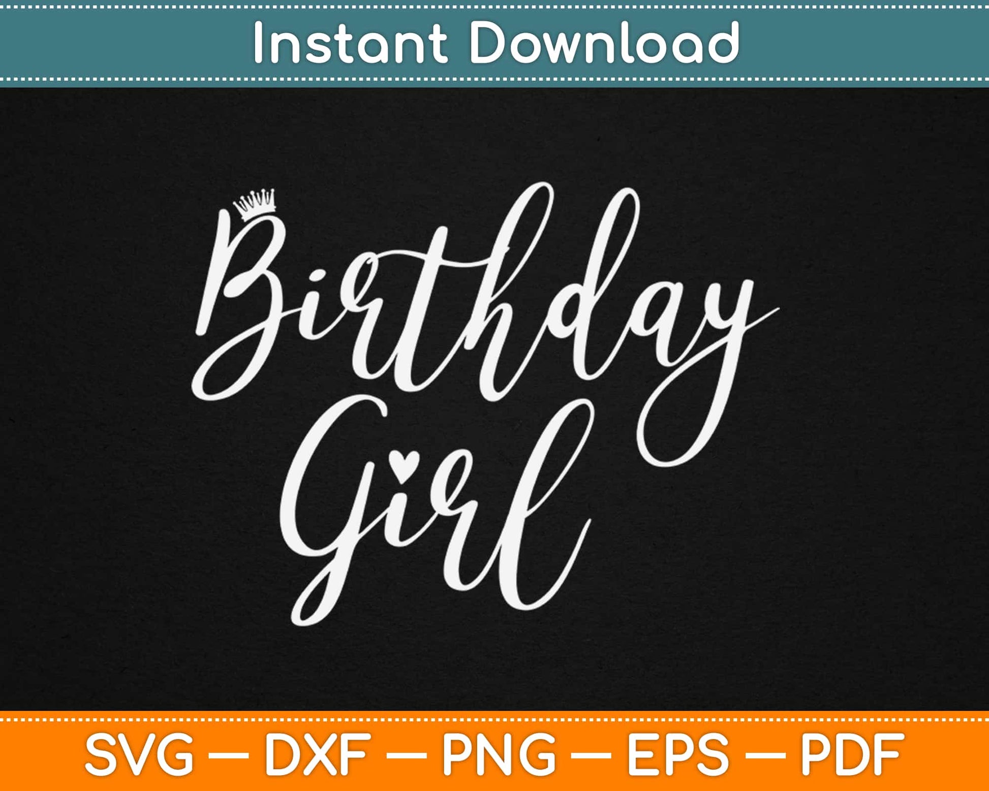 Birthday Girl Svg Design Cricut Printable Cutting Files