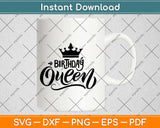 Birthday Queen Svg Design Cricut Printable Cutting Files