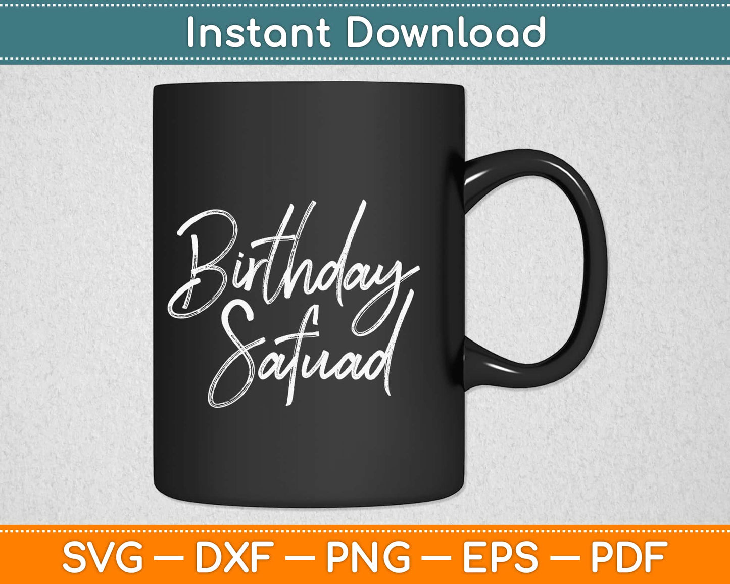 Birthday Squad Svg Design Cricut Printable Cutting Files