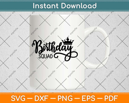 Birthday Squad Svg Design Cricut Printable Cutting Files