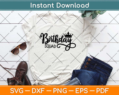 Birthday Squad Svg Design Cricut Printable Cutting Files