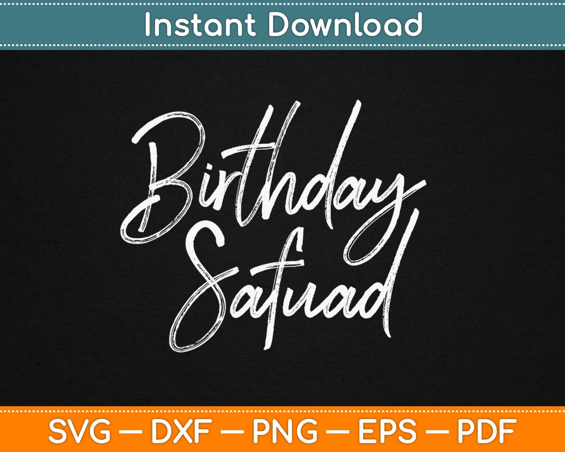 Birthday Squad Svg Design Cricut Printable Cutting Files