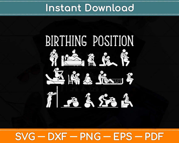 Birthing Position L&D Nurse Doula Midwifelife Midwife Svg Png Dxf Digital Cutting File