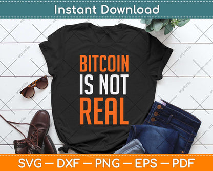 Bitcoin Is Not Real Anti Bitcoin Ponzi Scheme Pyramid Scheme Svg Png Dxf Cutting File