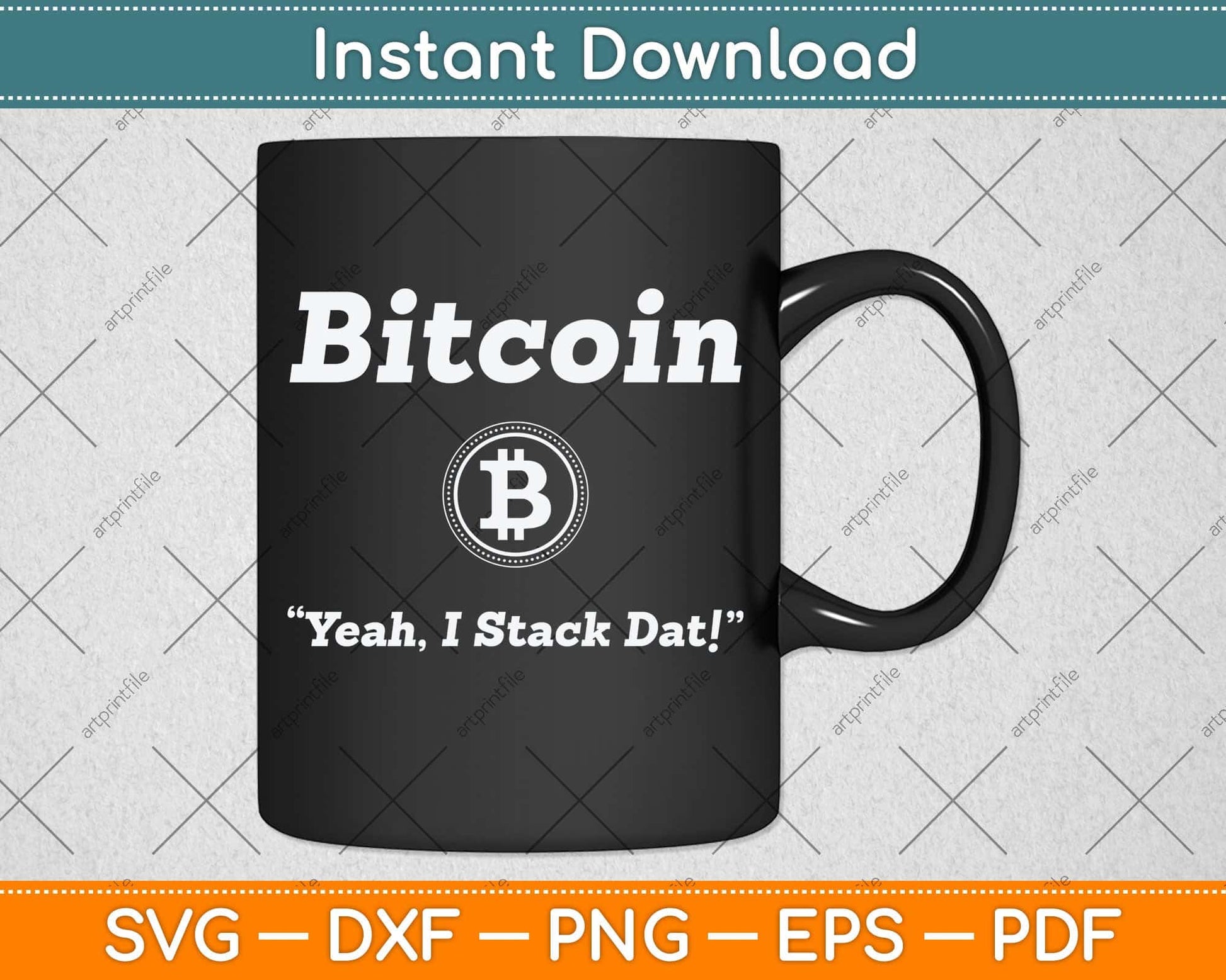 Bitcoin Yeah I Stack Data Cryptocurrency Btc Cash Stackers Svg Png Dxf Cutting File
