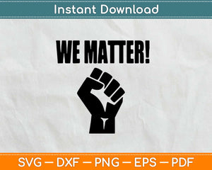 Black Lives Matter Svg Design Cricut Printable Cutting Files