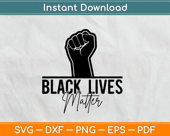 Black Lives Matter Svg, Png Design Cricut Printable Cutting Files