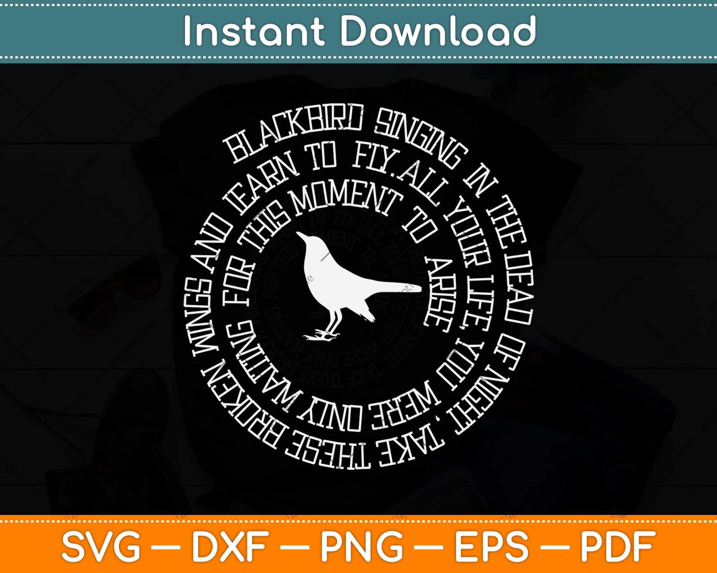 Blackbird Singing in The Dead of Night Bird Lyrics Svg Png Dxf Digital Cutting File