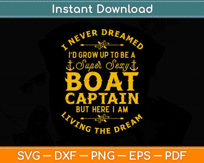 Boat Captain Boating Boat Owner Boat Lover Svg Png Dxf Digital Cutting File