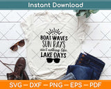 Boat Waves Sun Rays Aint Nothing Like Lake Days Svg Design Cricut Cut Files