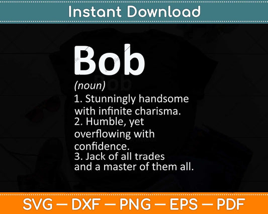 BOB Definition Personalized Name Funny Birthday Svg Png Dxf Digital Cutting File