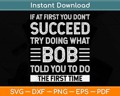 BOB Gift Name Personalized Birthday Funny Svg Png Dxf Digital Cutting File