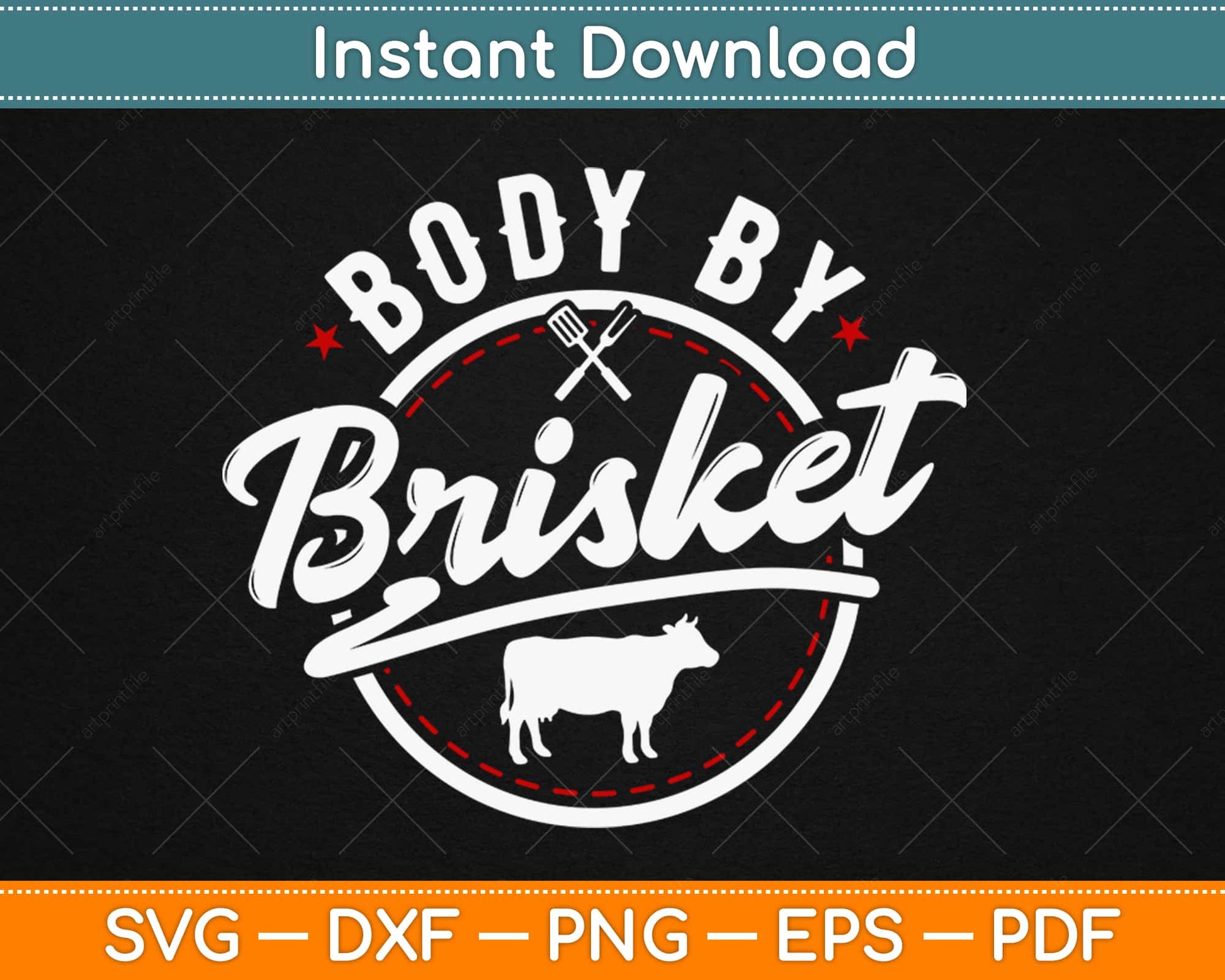 Body By Brisket Backyard Cookout BBQ Grill Svg Design Cricut Cutting Files