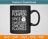 Bonfires Pumpkin Spice Sweaters S'mores Flannels Svg Design Cricut Cutting Files