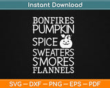 Bonfires Pumpkin Spice Sweaters S'mores Flannels Svg Design Cricut Cutting Files