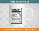 Bonus Dad Nutrition Facts Svg Png Dxf Digital Cutting Files