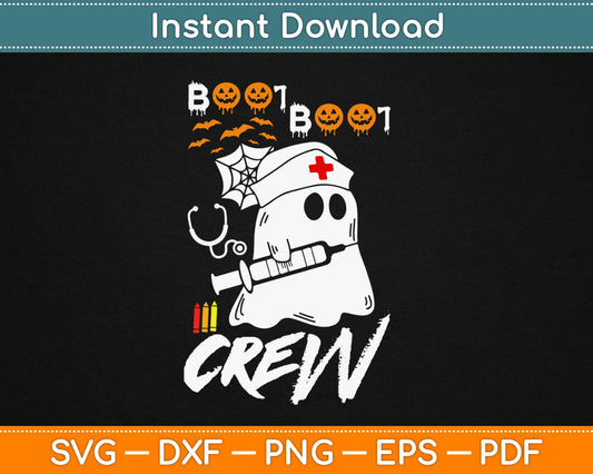 Boo Boo Crew Nurse Ghost Funny Halloween Svg Design Printable Cutting Files