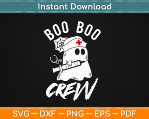 Boo Boo Crew Nurse Ghost Funny Halloween Svg Png Dxf Digital Cut File