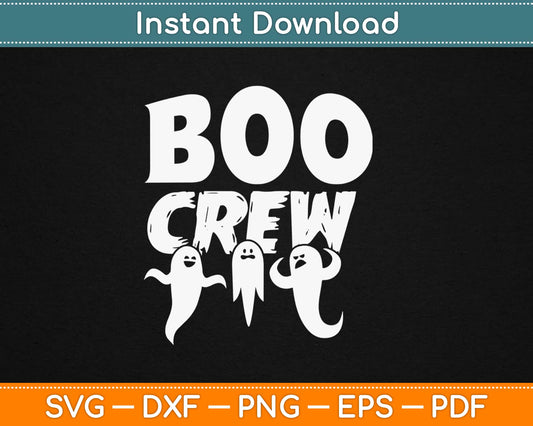 Boo Crew Svg Design Cricut Printable Cutting Files